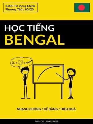 cover image of Học Tiếng Bengal--Nhanh Chóng / Dễ Dàng / Hiệu Quả